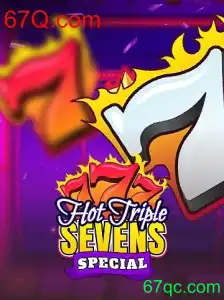 Descubra o Emocionante Jogo HotTripleSevensSpecial no 67Q.com