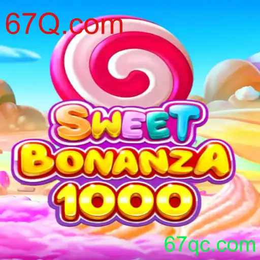 Explorando o Mundo de SweetBonanza1000: A Nova Sensação do Jogo Online em 67Q.com
